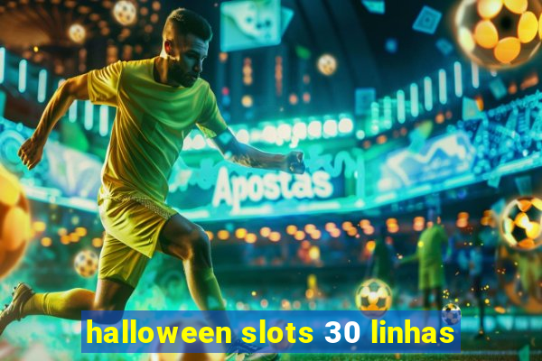 halloween slots 30 linhas